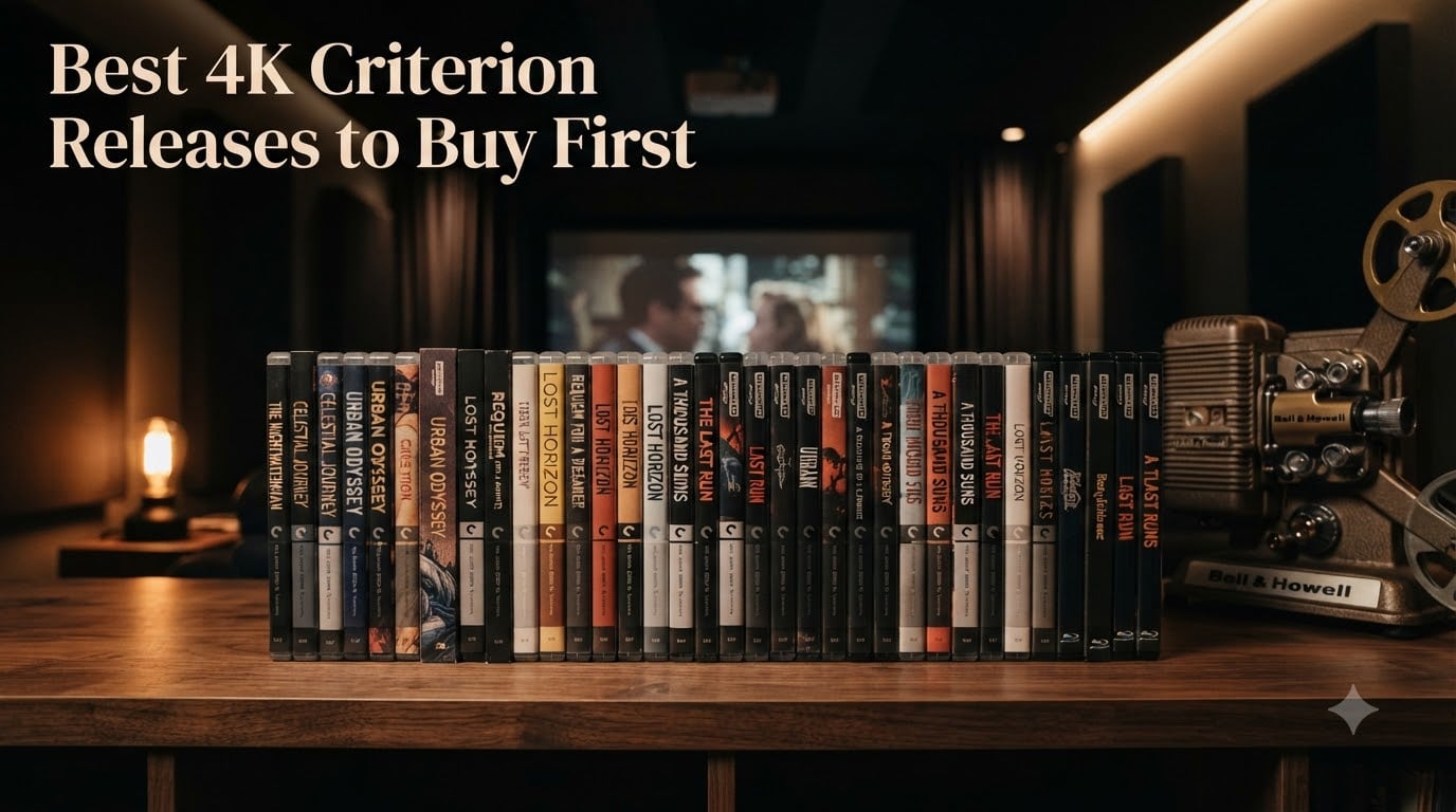 Best 4K Criterion Releases to Buy First