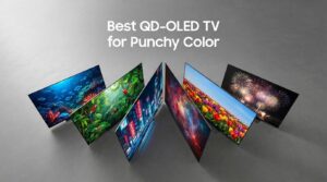 Best QD-OLED TV for Punchy Color