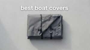 best boat covers
