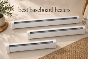 best baseboard heaters