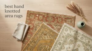 best hand knotted area rugs
