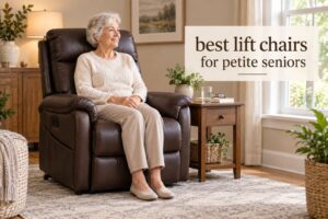 best lift chairs for petite seniors