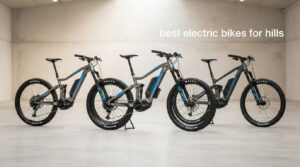 best electric bikes for hills