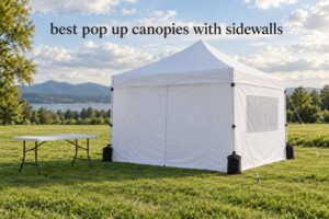 best pop up canopies with sidewalls